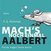Mach's noch einmal Aalbert