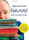 Karlology What I've Learned So Far