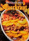 Kochen mit Sauerkraut