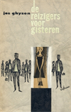 De reizigers voor gisteren