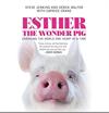 Ester The Wonder Pig