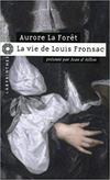 La Vie de Louis Fronsac, Chevalier de Saint Louis et Marquis de Vivonne