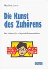 Die Kunst des Zuhörens