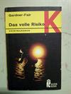 Das volle Risiko