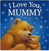 I Love You Mummy