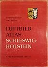 Luftbildatlas Schleswig-Holstein Teil I