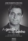 A GESTÃO DE UM SONHO