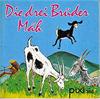 Die drei Brüder Mäh