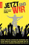 Jetzt und wir
