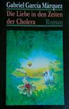 Die Liebe in den Zeiten der Cholera
