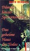 Dämonen hinter Spitzenstores. Das geheime Haus des Todes