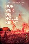 Nur wer die Hölle kennt