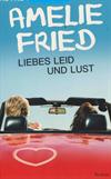 Liebes Leid und Lust