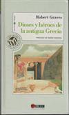 Dioses y héroes de la antigua Grecia