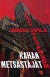 Rahan metsästäjät