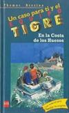 UN CASO PARA TI Y EL EQUIPO TIGRE. EN LA COSTA DE LOS HUESOS