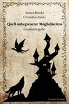 Quell unbegrenzter Möglichkeiten
