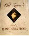 The Cat Lover's Book of Quotations & Prose