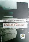 Tödliche Wasser