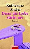 Denn die Liebe stirbt nie