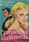 Prinsessa karkuteillä