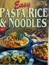 Easy Pasta, Rice & Noodles