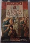 O enigma de Catilina - Um mistério na Roma antiga