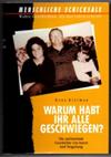 Warum habt ihr alle geschwiegen? Die aufrüttelnde Geschichte von Inzest und Vergeltung