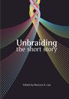 Unbraiding the short story