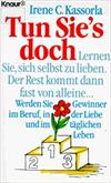 Tun Sie's doch