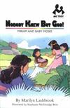 Nobody Knew But God!