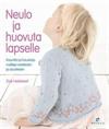 Neulo ja huovuta lapselle
