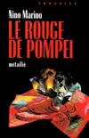 Le rouge de Pompéi