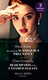 Bound by My Scandalous Pregnancy / Redemption of the Untamed Italian