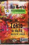 Tokio ei välitä meistä enää
