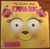 My Doctor Visit - Emma Big