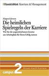 Die heimlichen Spielregeln der Karriere Bd.2