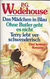 Das Mädchen in Blau / Ohne Butler geht es nicht / Terry lebt verschwenderisch