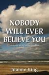 Nobody Will Ever Believe You