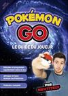 Pokémon Go - Le guide du joueur