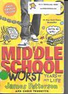 Middle School Worst Years of My Life