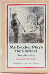 My Brother Plays the Clarinet