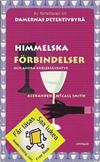Himmelska förbindelser och andra kärleksäventyr