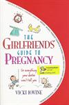 The Girlfriends' Guide to Pregnancy