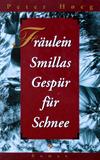 Fräulein Smillas Gespür für Schnee