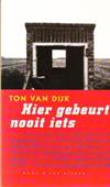 Hier gebeurt nooit iets
