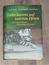 Liebe kommt auf weichen Pfoten