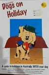 Australian Dogs On Holiday, 4th Edition