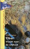 Tibor - Vlucht naar de vrijheid
