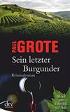 Sein letzter Burgunder